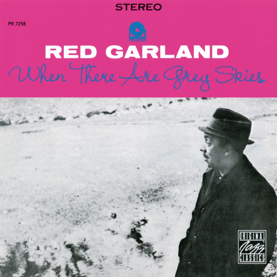 Red Garland - When There Are Grey Skies